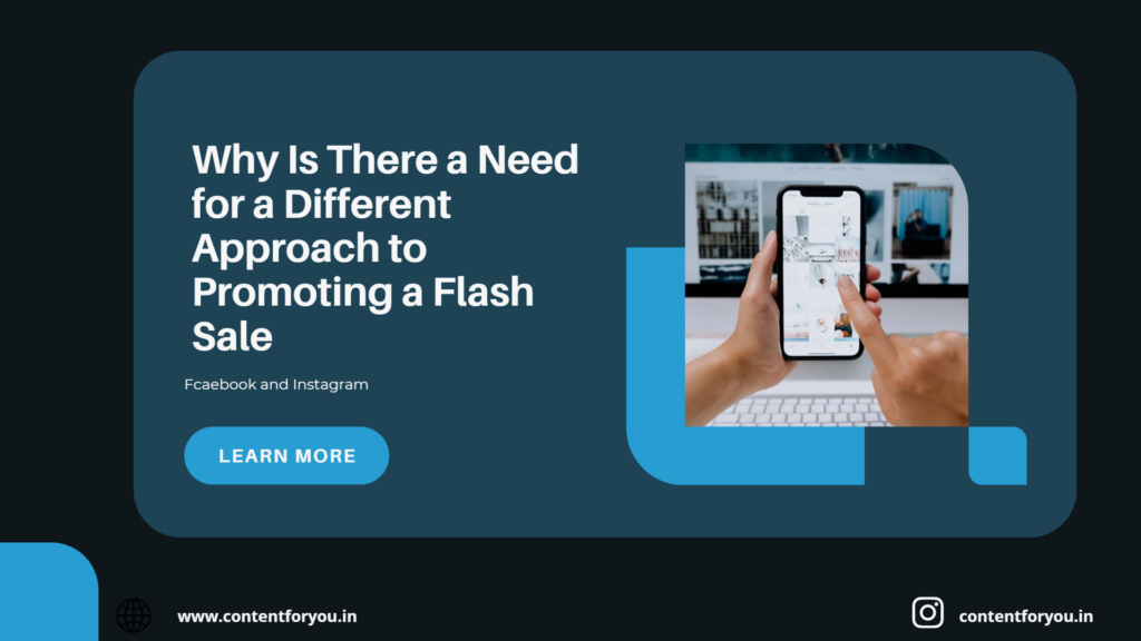 Why Is There a Need for a Different Approach to Promoting a Flash Sale?