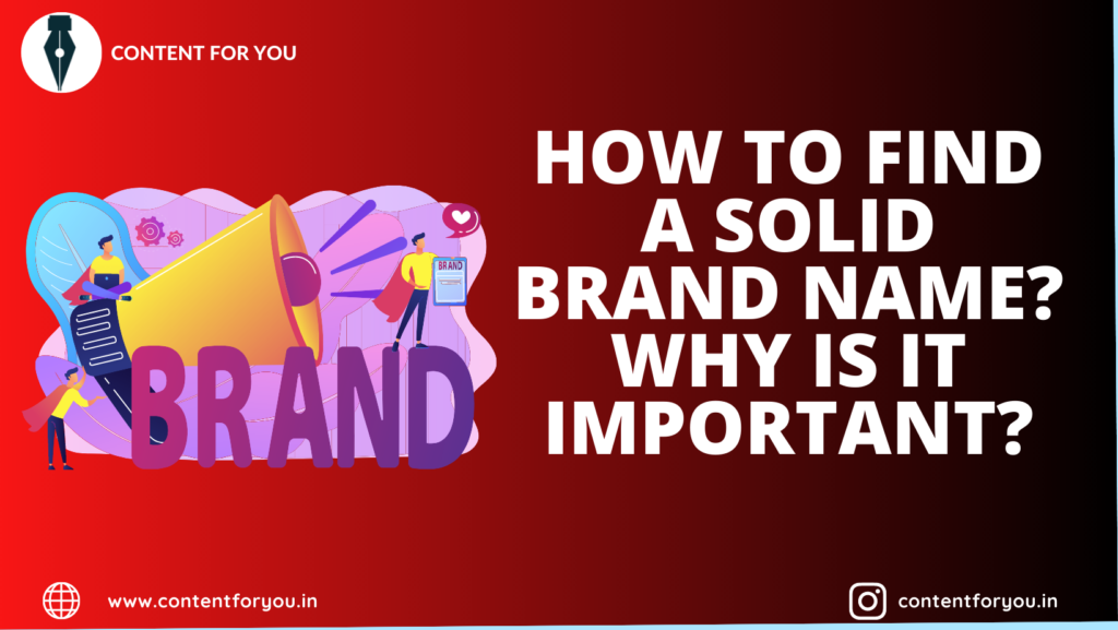 How to Find a Solid Brand Name? Why is it Important?